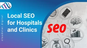 Local SEO for hospitals and clinics