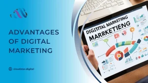 Advantages of Digital Marketing