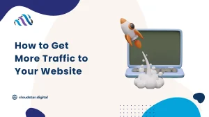 How to Get More Traffic to Your Website