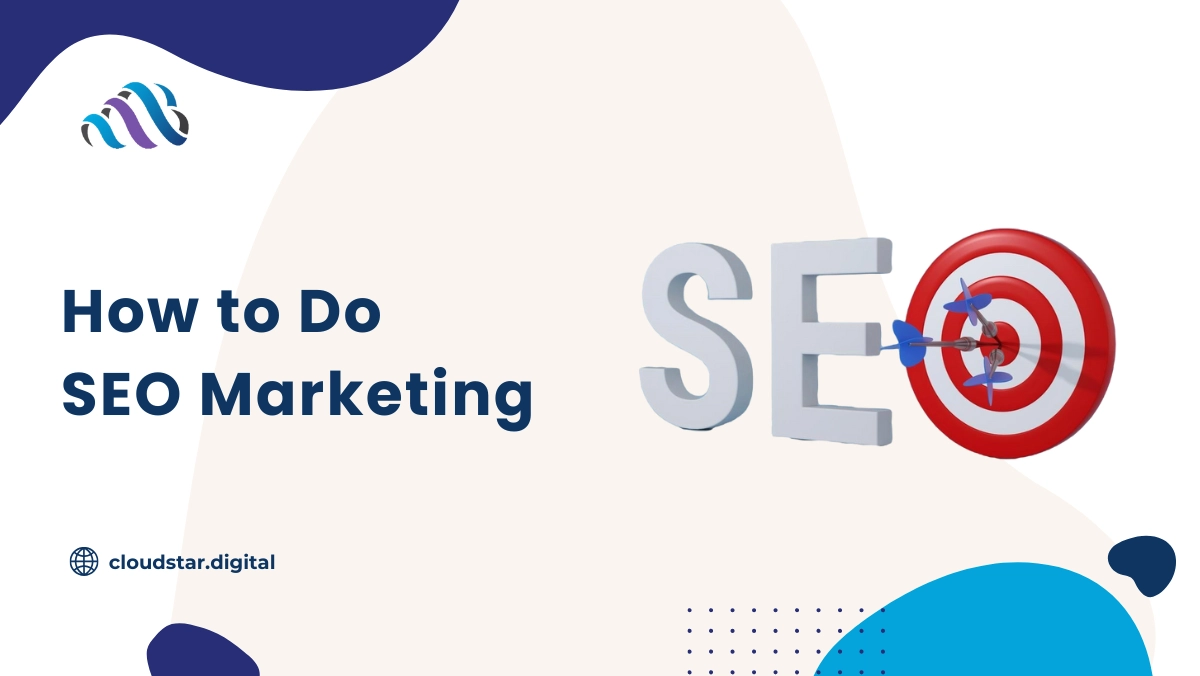 How to Do SEO Marketing