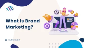 What is Brand Marketing?