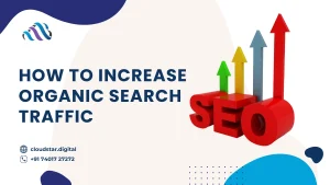 How to Increase Organic Search Traffic