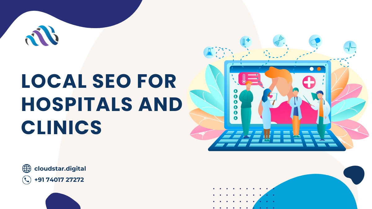 Local SEO for Hospitals and Clinics