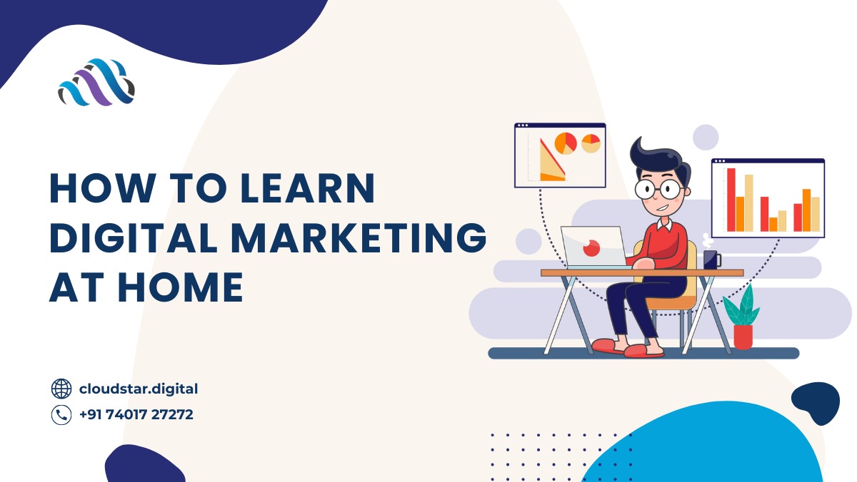 How to learn digital marketing at home